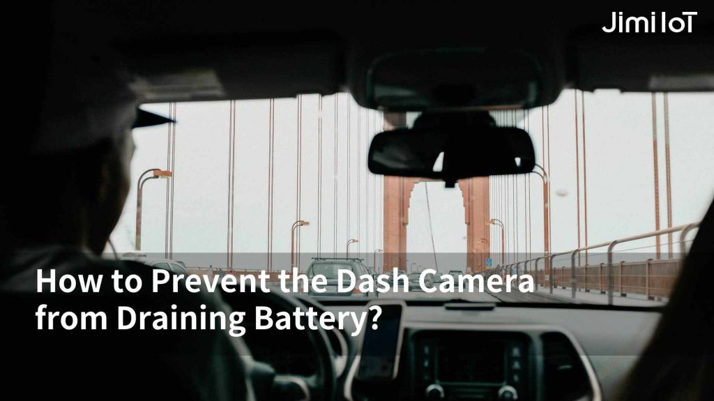 Will the dash camera power consumption cause the battery to lose power if the fleet vehicle is parked for a long time? The answer is yes. Allow us to explain.